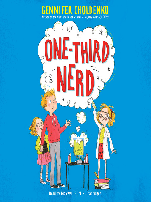 Title details for One-Third Nerd by Gennifer Choldenko - Available